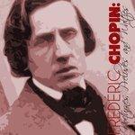 Слушать альбом - Frédéric Chopin: Nocturnes, Preludes and Waltzes (2014)