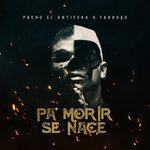 Слушать альбом - Pa' Morir Se Nace (2019)