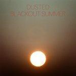 Слушать альбом - Blackout Summer (2018)
