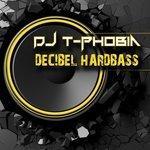 Слушать альбом - DJ T-Phobia - Decibel Hardbass (2018)