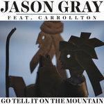 Слушать альбом - Go Tell It On The Mountain (2017)