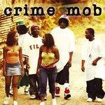 Слушать альбом - Crime Mob (2004)