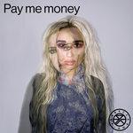 Слушать альбом - Pay me money (2017)