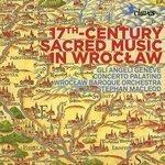 Слушать альбом - 17th Century Sacred Music in Wrocław (2018)