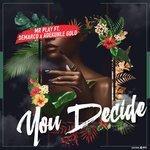 Слушать альбом - You Decide (2018)