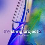 Слушать альбом - The String Project 2 (2018)