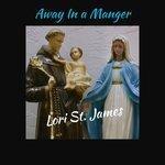 Слушать альбом - Away in a Manger (2017)
