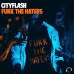 Слушать альбом - Fukk the Haters (2018)