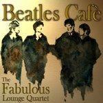 Слушать альбом - Beatles Cafe' (2013)