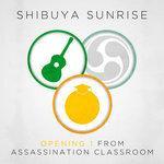Слушать альбом - Opening 1 (From Assassination Classroom) (2015)