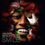 Слушать альбом - Brightest Smile (2018)