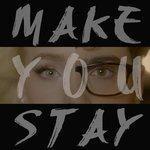 Слушать альбом - Make You Stay (2016)