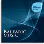 Слушать альбом - Balearic Music - The Listening Library (2012)
