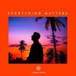 Слушать альбом - Everything Matters (2018)