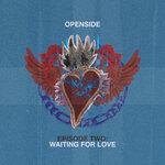 Слушать альбом - Episode Two: Waiting For Love (2019)