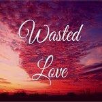 Слушать альбом - Wasted Love (2017)