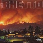Слушать альбом - The Ghetto (2017)