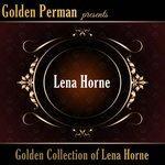 Слушать альбом - Golden Collection of Lena Horne (2018)