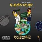 Слушать альбом - El Mundo Es Mio (2017)