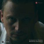 Слушать альбом - Lungo il verde (2017)
