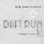 Слушать альбом - Daft Punk Is Playing At My House (2005)