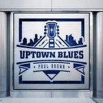 Слушать альбом - Uptown Blues (2018)