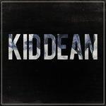 Слушать альбом - Kid Dean (2017)