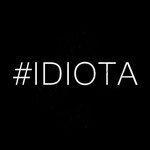 #Idiota (2018)