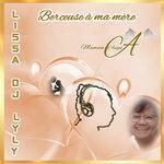 Слушать альбом - Berceuse à ma mère (Maman Angel A) (2018)