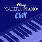 Слушать альбом - Disney Peaceful Piano: Chill (2018)
