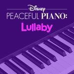 Слушать альбом - Disney Peaceful Piano: Lullaby (2018)