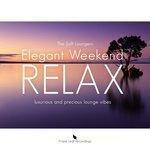 Elegant Weekend Relax, Vol.1 (2016)