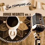 Слушать альбом - En Tiempos de Jorge Negrete (2018)
