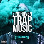 Слушать альбом - Eindhoven Trap Music (2018)