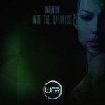 Слушать альбом - Into The Darkness (2018)