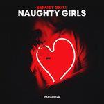 Слушать альбом - Naughty Girls (2018)