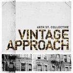 Слушать альбом - Vintage Approach (2014)