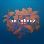Слушать альбом - Me Rehúso (2016)