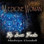 Слушать альбом - Medicine Woman - the Lost Tracks (2017)
