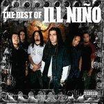 Слушать альбом - The Best Of Ill Niño (2006)