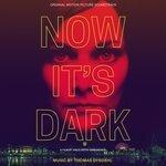Слушать альбом - NOW IT'S DARK (2018)