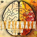 Слушать альбом - Brainwash Riddim (2017)