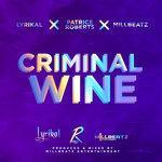 Слушать альбом - Criminal Wine (2017)