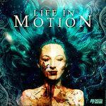 Слушать альбом - Life In Motion (2019)