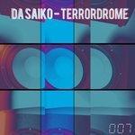 Слушать альбом - Terrordrome (2018)