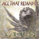 Слушать альбом - All That Remains: Live (2007)