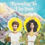 Слушать альбом - Running to the Sun (2018)