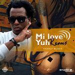 Слушать альбом - Mi Love Yuh (2019)