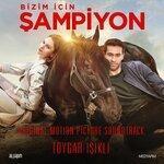 Слушать альбом - Bizim İçin Şampiyon (2019)