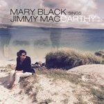Слушать альбом - Mary Black Sings Jimmy MacCarthy (2017)
